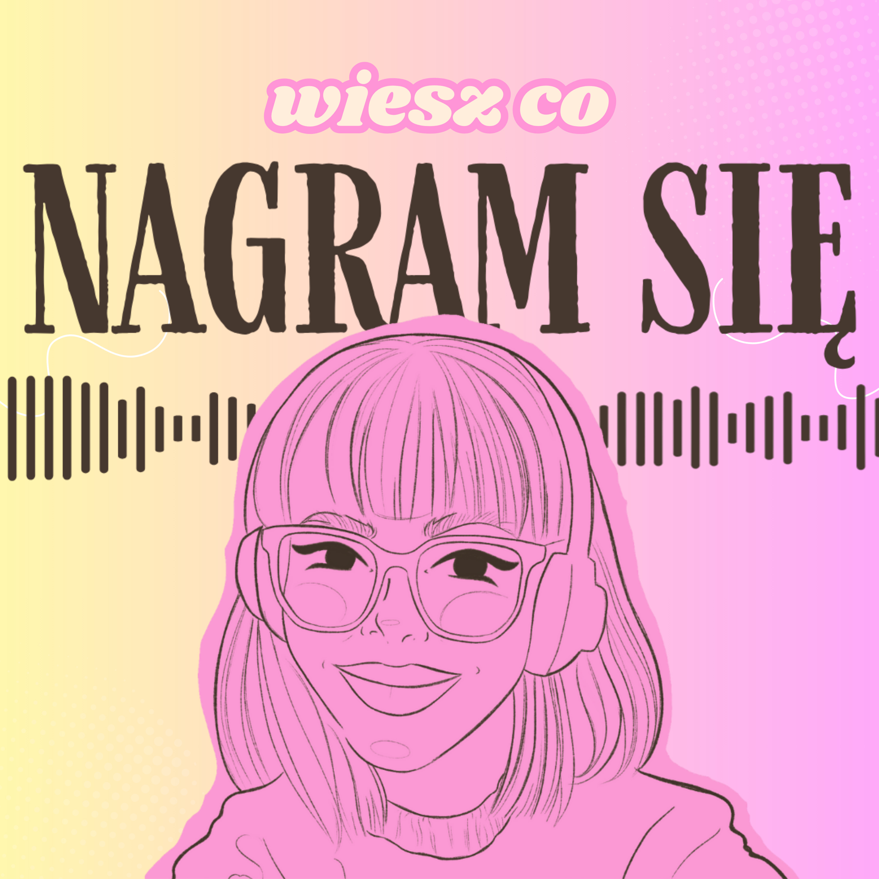 NAGRAM SIĘ
