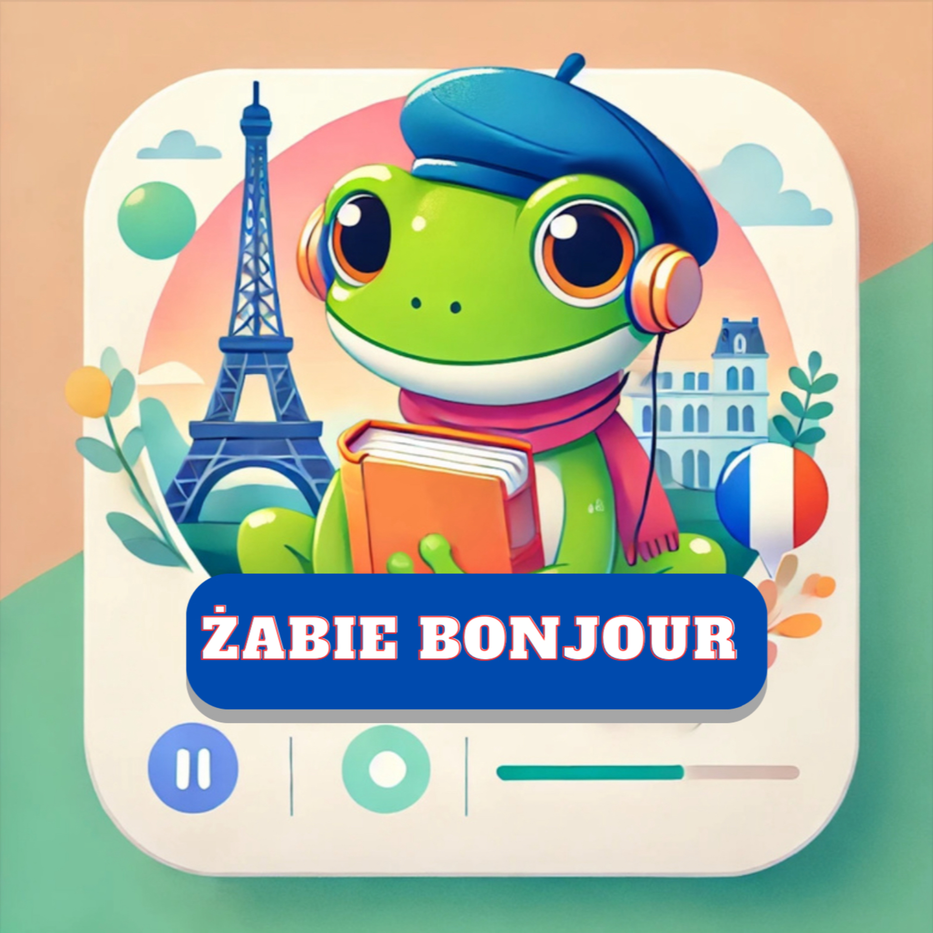 Żabie Bonjour - Nauka francuskiego od podstaw 