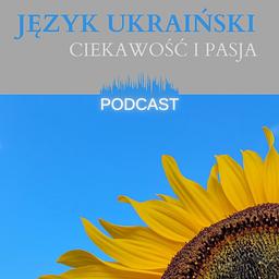 Język ukraiński – Ciekawość i pasja