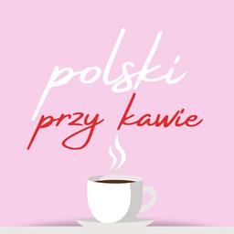 Polski przy kawie